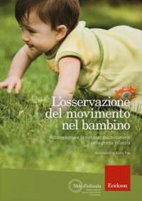 copertina di L' osservazione del movimento nel bambino: Valutare lo sviluppo psico - motorio nella ...