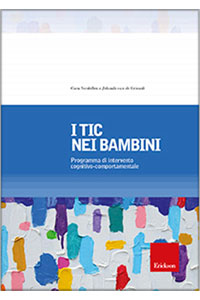copertina di I tic nei bambini - Programma di intervento cognitivo - comportamentale