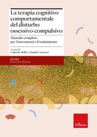 copertina di La terapia cognitivo - comportamentale del disturbo ossessivo - compulsivo: Manuale ...