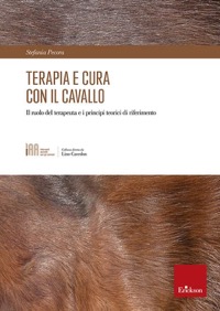 copertina di Terapia e cura con il cavallo - Il ruolo del terapeuta e i principi teorici di riferimento
