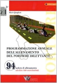 copertina di Programmazione annuale dell' allenamento del portiere dilettante