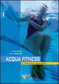 copertina di Acqua fitness :  il manuale completo