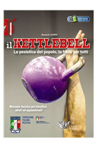 copertina di Il Kettlebell : la pesistica del popolo, la forza per tutti
