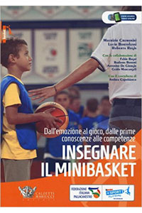 copertina di Insegnare il minibasket - Dall' emozione al gioco, dalle prime conoscenze alla competenze