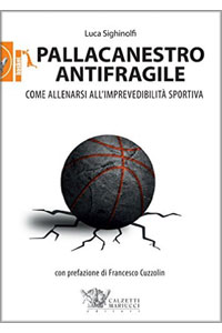 copertina di Pallacanestro antifragile - Come allenarsi all' imprevedibilita' sportiva