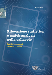 copertina di Rilevazione statistica e match analysis nella pallavolo - Pensieri e appunti di uno ...