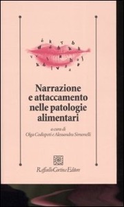 copertina di Narrazione e attaccamento nelle patologie alimentari