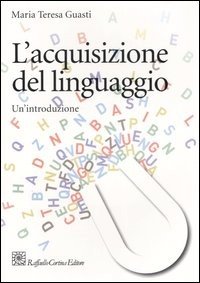 copertina di L' acquisizione del linguaggio - un' introduzione