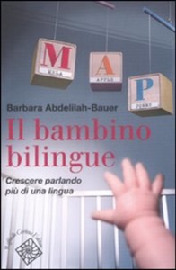 copertina di Il bambino bilingue - Crescere parlando piu' di una lingua