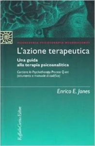 copertina di L' azione terapeutica - Una guida alla terapia psicoanalitica