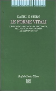 copertina di Le forme vitali - L' esperienza dinamica in psicologia, nell' arte, in psicoterapia ...