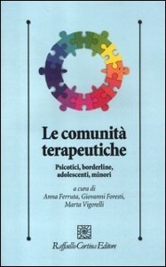 copertina di Le comunita' terapeutiche - Psicotici borderline adolescenti minori