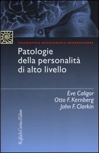 copertina di Patologie della personalita' di alto livello - La psicoterapia con pazienti dipendenti, ...