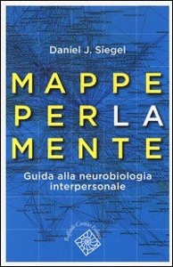 copertina di Mappe per la mente - Guida alla neurobiologia interpersonale