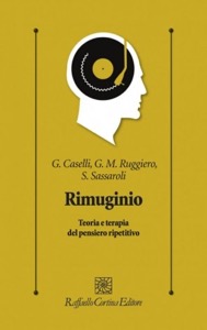 copertina di Rimuginio - Teoria e terapia del pensiero ripetitivo