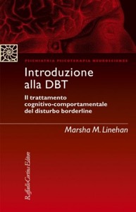 copertina di Introduzione alla DBT ( Dialectical Behavior Therapy ) - Il trattamento cognitivo ...