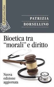 copertina di Bioetica tra ''morali'' e diritto