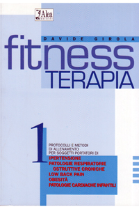 copertina di Fitness terapia 1 - Protocolli e metodi di allenamento per soggetti portatori di ...