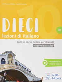 copertina di Dieci Lezioni di italiano - Corso di lingua italiana per stranieri - B1