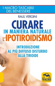 copertina di Curare in maniera naturale l' Ipotiroidismo - Introduzione al piu' diffuso disturbo ...