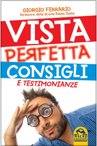 copertina di Vista Perfetta - Consigli e Testimonianze