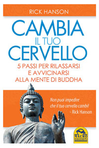 copertina di Cambia il tuo cervello - 5 passi per avvicinarti alla mente di Buddha