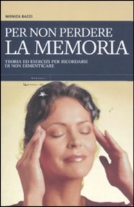 copertina di Per non perdere la memoria - Teoria ed esercizi per ricordarsi di non dimenticare