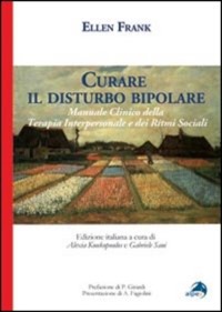 copertina di Curare il disturbo bipolare - Manuale clinico della terapia interpersonale e dei ...