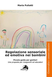 copertina di Regolazione sensoriale ed emotiva nei bambini - Piccola guida per genitori - Una ...