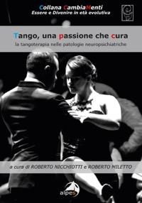 copertina di Tango, una passione che cura - La tangoterapia nelle patologie neuropsichiatriche