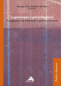 copertina di Logoterapia e psicodiagnosi - Presupposti per un trattamento cognitivo - esistenziale
