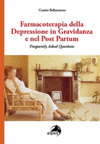copertina di Farmacoterapia della Depressione in Gravidanza e nel Post Partum - Frequently Asked ...