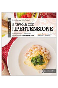 copertina di A tavola con l' ipertensione - Come prevenirla e controllarla senza perdere il piacere ...