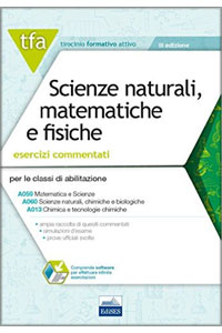 copertina di TFA Scienze naturali, matematiche e fisiche - Esercizi commentati per le classi A34 ...