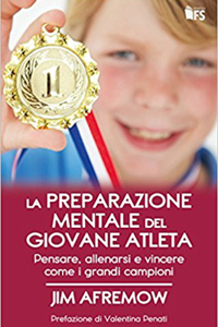 copertina di La preparazione mentale del giovane atleta - Pensare, allenarsi e vincere come i ...
