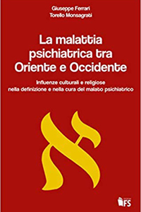 copertina di La malattia psichiatrica tra Oriente e Occidente - Influenze culturali e religiose ...