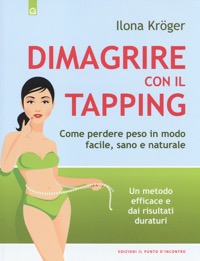 copertina di Dimagrire con il tapping - Come perdere peso in modo facile, sano e naturale - Un ...
