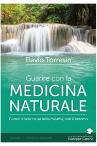 copertina di Guarire con la medicina naturale - Curare la vera causa della malattia, non il sintomo