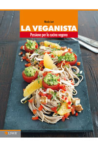 copertina di La veganista - Passione per la cucina vegana