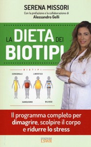 copertina di La dieta dei biotipi - Il programma completo per dimagrire, scolpire il corpo e ridurre ...