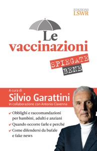 copertina di Le vaccinazioni spiegate bene - Obblighi e raccomandazioni per bambini, adulti e ...