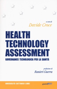 copertina di Health Technology Assessment . Governance tecnologica per la sanita