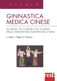 copertina di Ginnastica medica cinese - Qi gong, tai ji quan e tai ji gong nella versione del ...