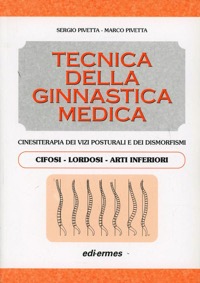 copertina di Tecnica della ginnastica medica - Cifosi, lordosi, arti inferiori