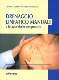 copertina di Drenaggio linfatico manuale e terapia elasto - compressiva