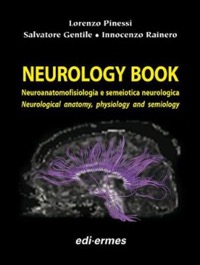 copertina di Neurology Book - Neuroanatomofisiologia e semeiotica neurologica - Neurological anatomy, ...