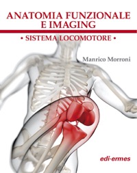 copertina di Anatomia funzionale e imaging - Sistema locomotore