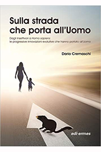 copertina di Sulla strada che porta all' Uomo - Dagli Insettivori a Homo sapiens: le progressive ...