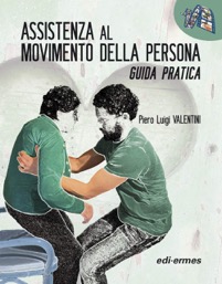 copertina di Assistenza al movimento della persona - Guida pratica