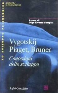 copertina di Vygotskij - Piaget - Bruner - Concezioni dello sviluppo